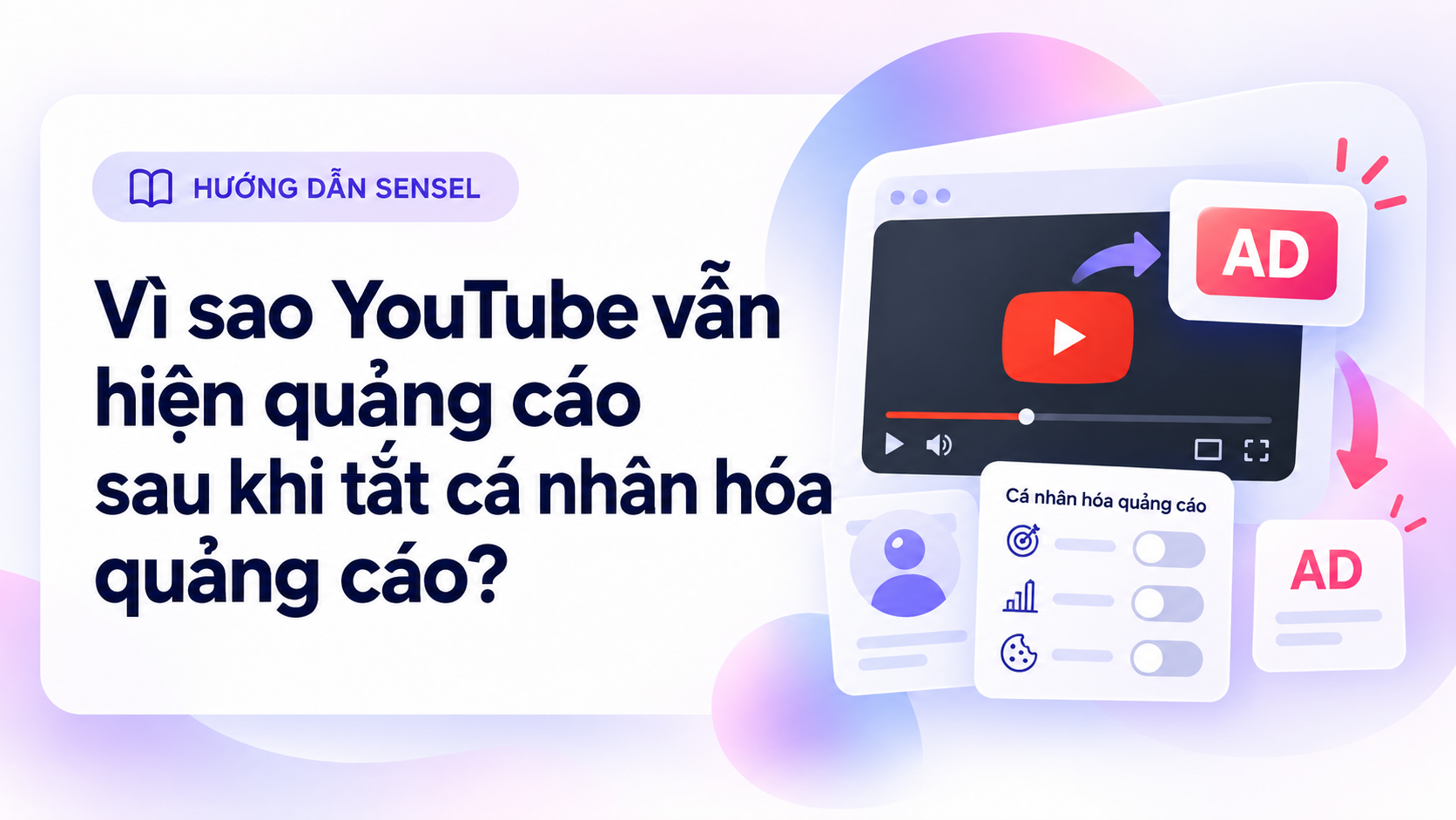 Minh họa YouTube vẫn hiển thị quảng cáo khi công tắc cá nhân hóa quảng cáo đã tắt